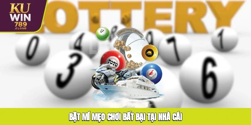 Bật mí mẹo chơi bất bại tại nhà cái
